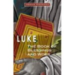 Luke – The Book of Blessings and&nbsp;Woes